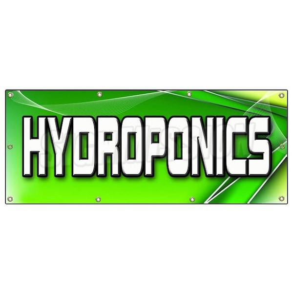 Signmission HYDROPONICS BANNER SIGN growing grower water signs plants flowers B-96 Hydroponics - main